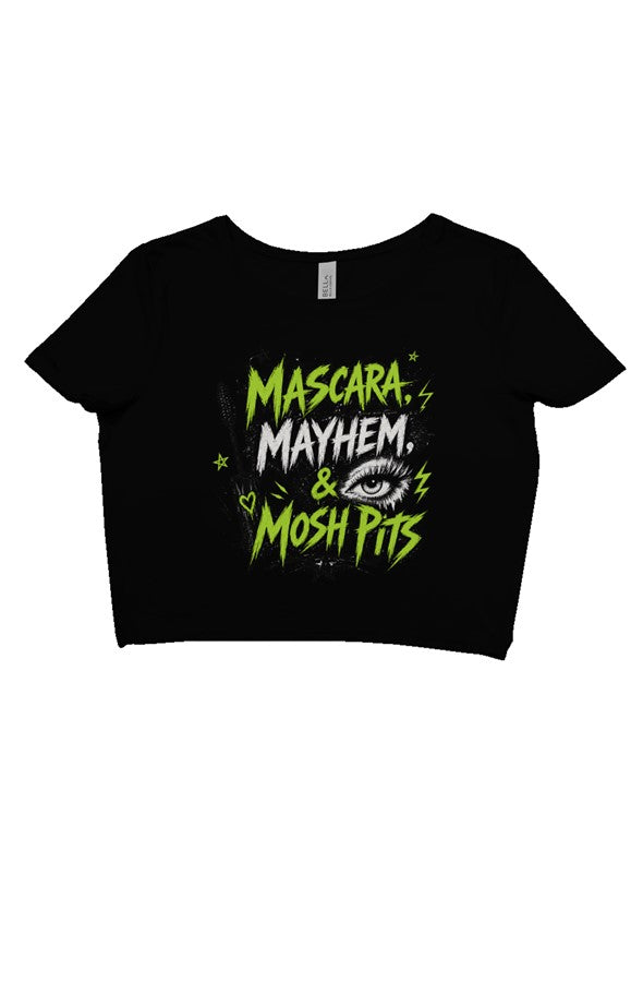Mascara, Mayhem, &amp; Mosh Pits-Crop Tee