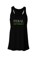 Feral Not Friendly Flowy Racerback Tank